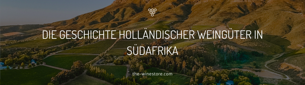 De geschiedenis van Nederlandse wijnhuizen in Zuid-Afrika - van Nederland tot de Kaap der Goede Wijnen