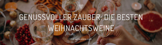 Genussvoller Zauber: Die besten Weihnachtsweine - The WineStore