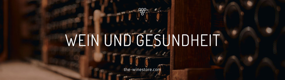 Wein und Gesundheit: Die Vor- und Nachteile eines Glases Wein - The WineStore