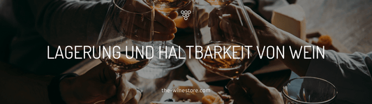 Wie lange ist Wein haltbar? Kann Wein auch schlecht werden? - The WineStore
